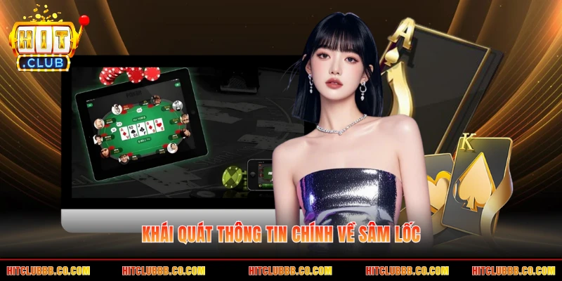 Khái quát thông tin chính về sâm lốc Khái quát thông tin chính về sâm lốc