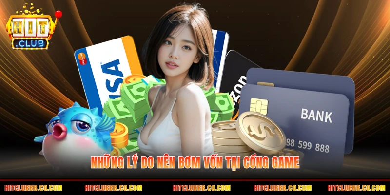 Những lý do nên bơm vốn tại cổng game Những lý do nên bơm vốn tại cổng game